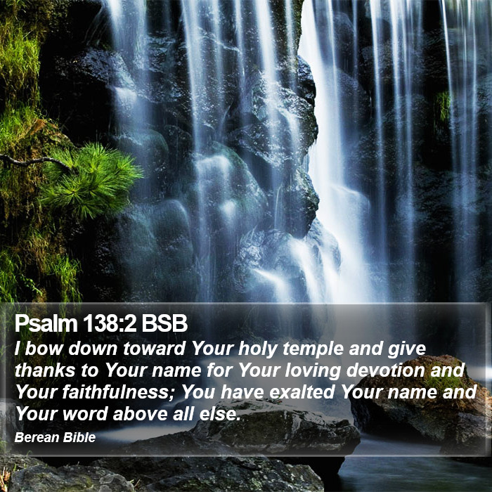 Psalms 138:2 BSB Bible Study