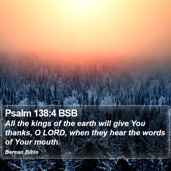 Psalms 138:4 BSB Bible Study