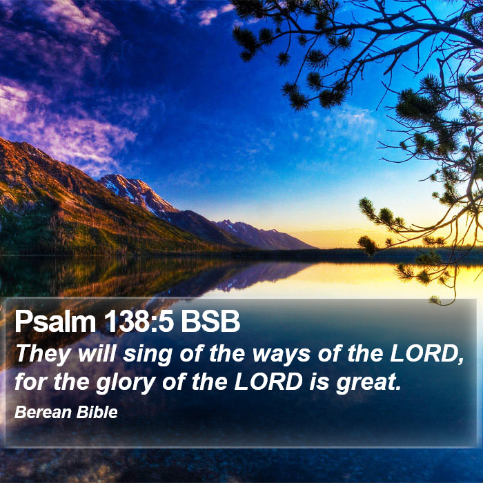 Psalms 138:5 BSB Bible Study