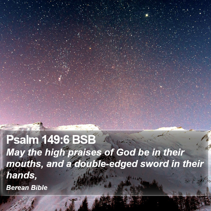 Psalms 149:6 BSB Bible Study