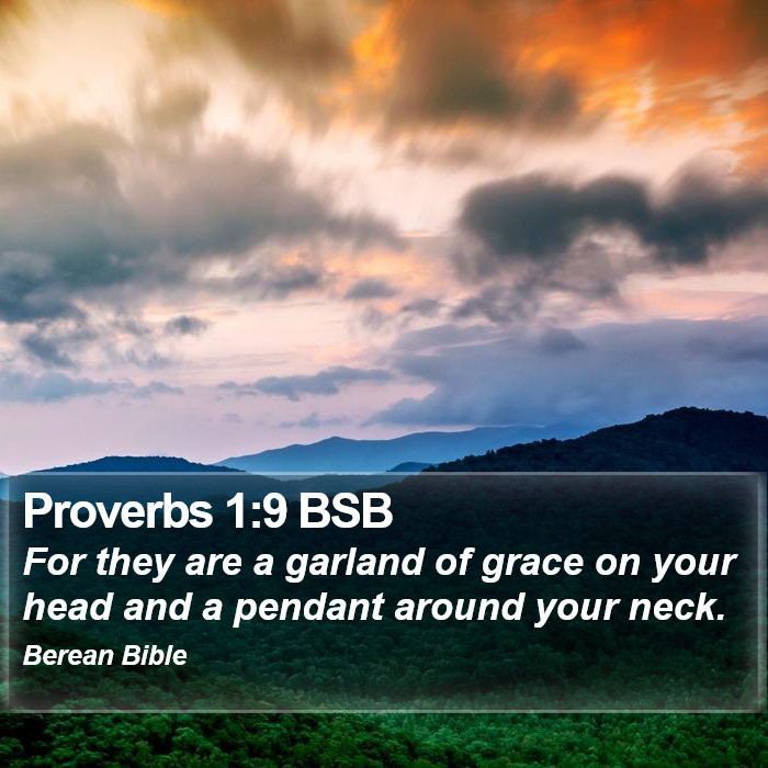 Proverbs 1:9 BSB Bible Study