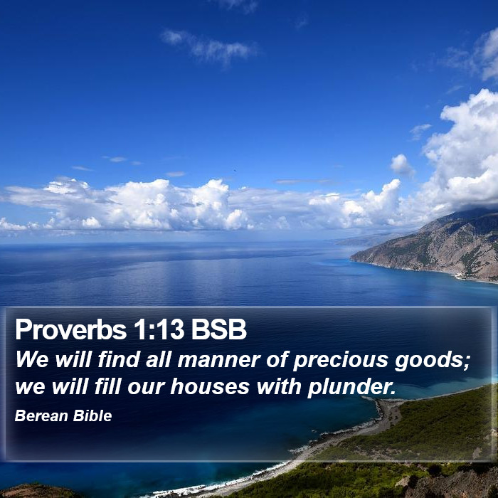 Proverbs 1:13 BSB Bible Study