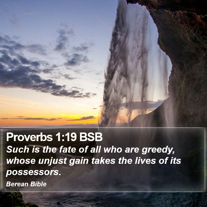 Proverbs 1:19 BSB Bible Study