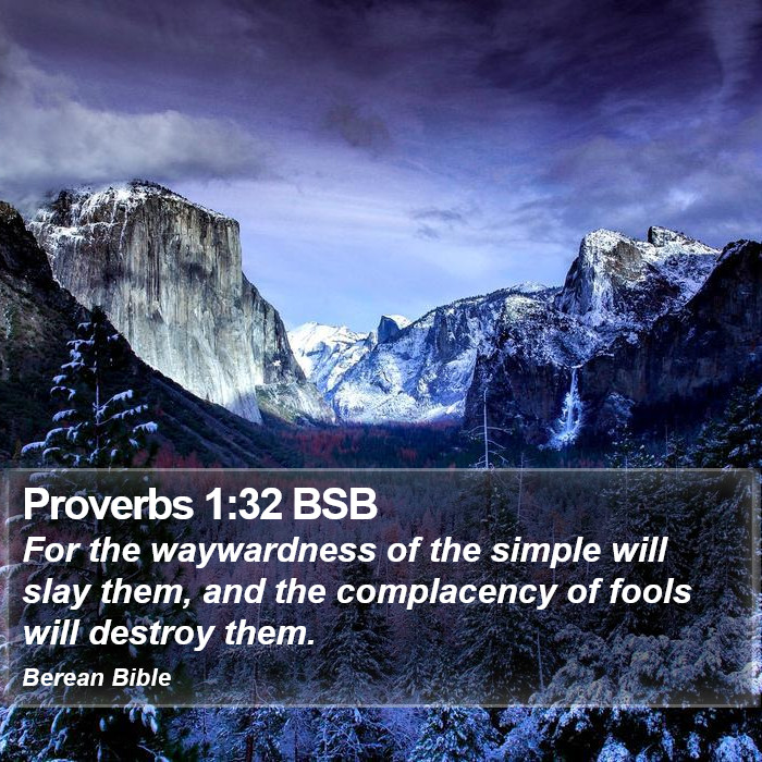 Proverbs 1:32 BSB Bible Study