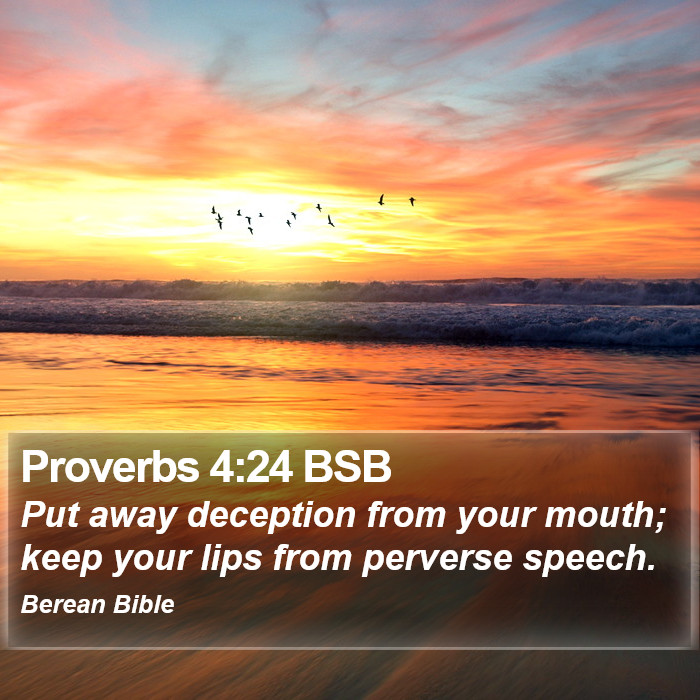 Proverbs 4:24 BSB Bible Study