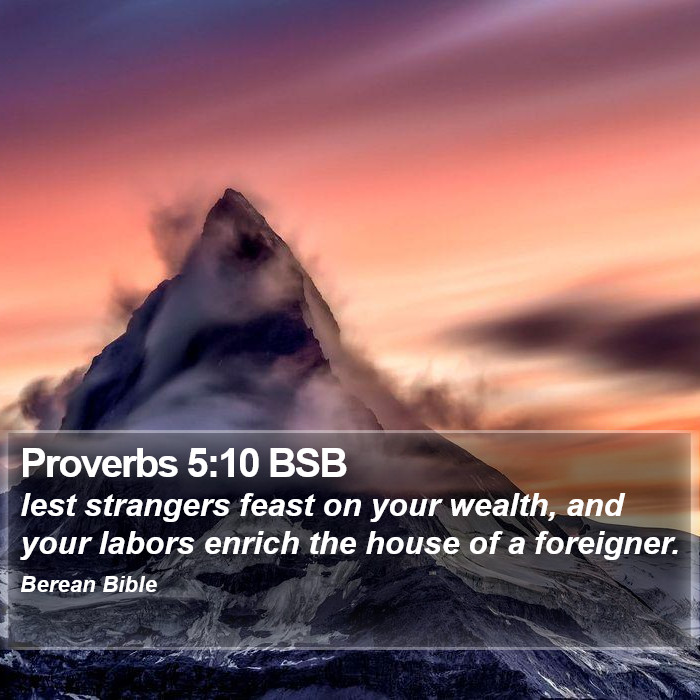 Proverbs 5:10 BSB Bible Study