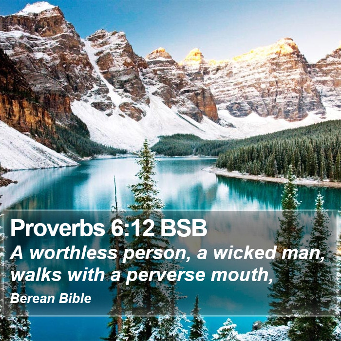 Proverbs 6:12 BSB Bible Study