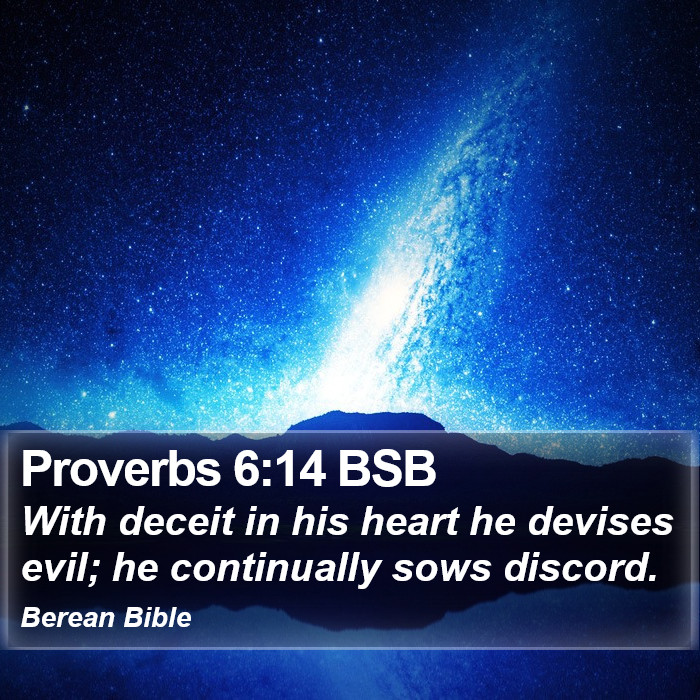 Proverbs 6:14 BSB Bible Study