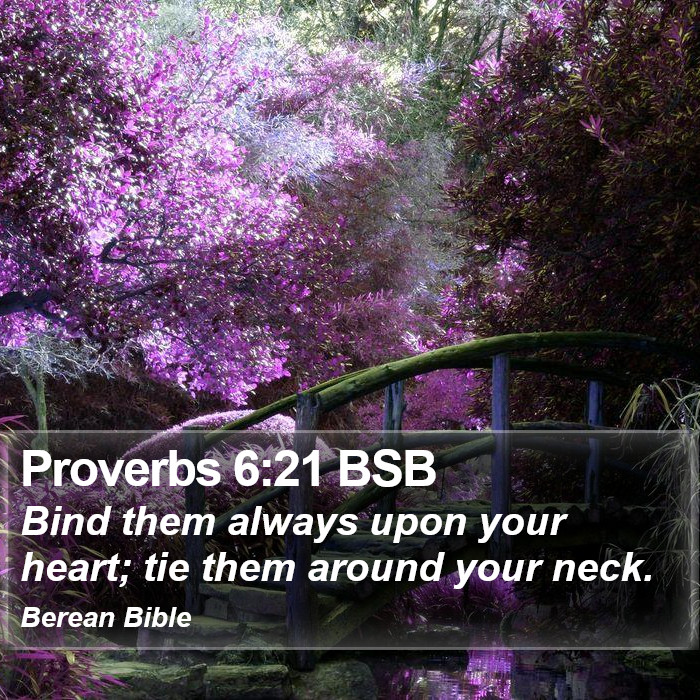 Proverbs 6:21 BSB Bible Study