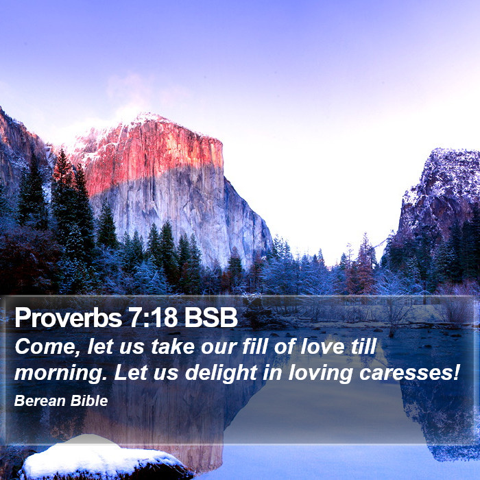 Proverbs 7:18 BSB Bible Study