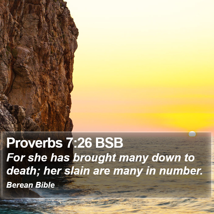 Proverbs 7:26 BSB Bible Study