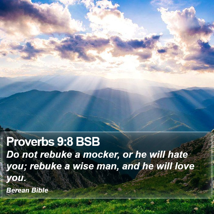 Proverbs 9:8 BSB Bible Study