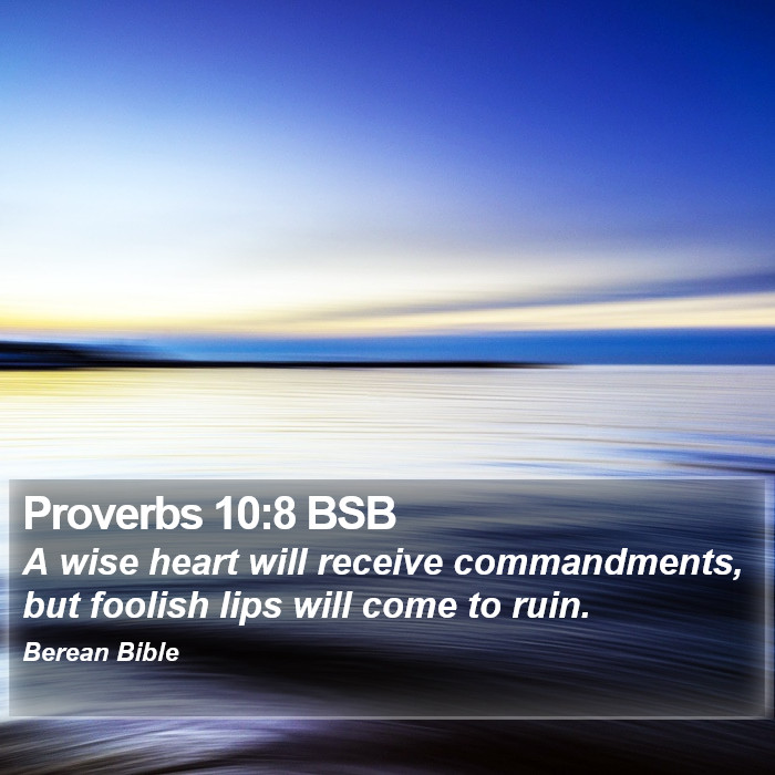 Proverbs 10:8 BSB Bible Study