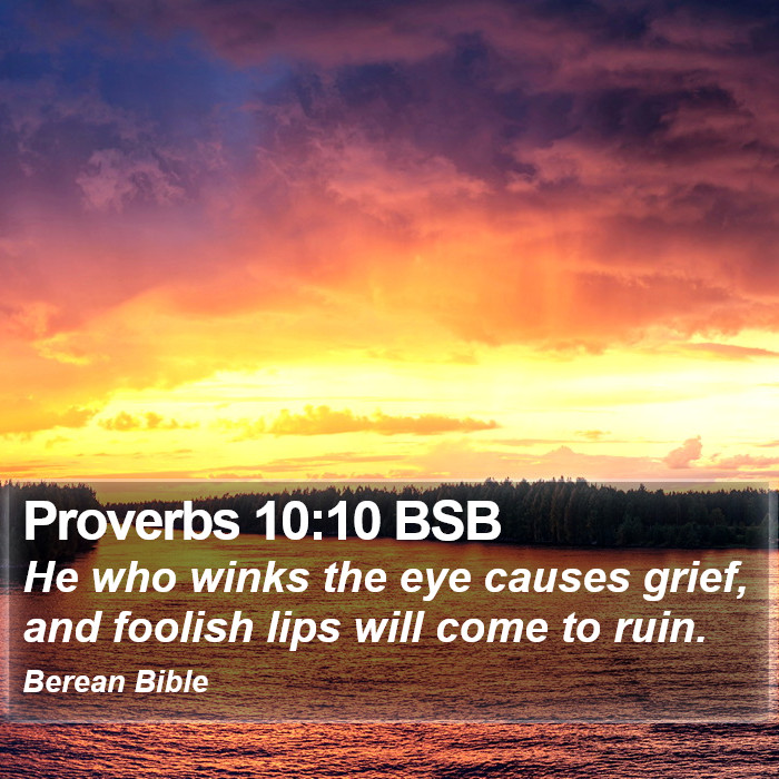 Proverbs 10:10 BSB Bible Study