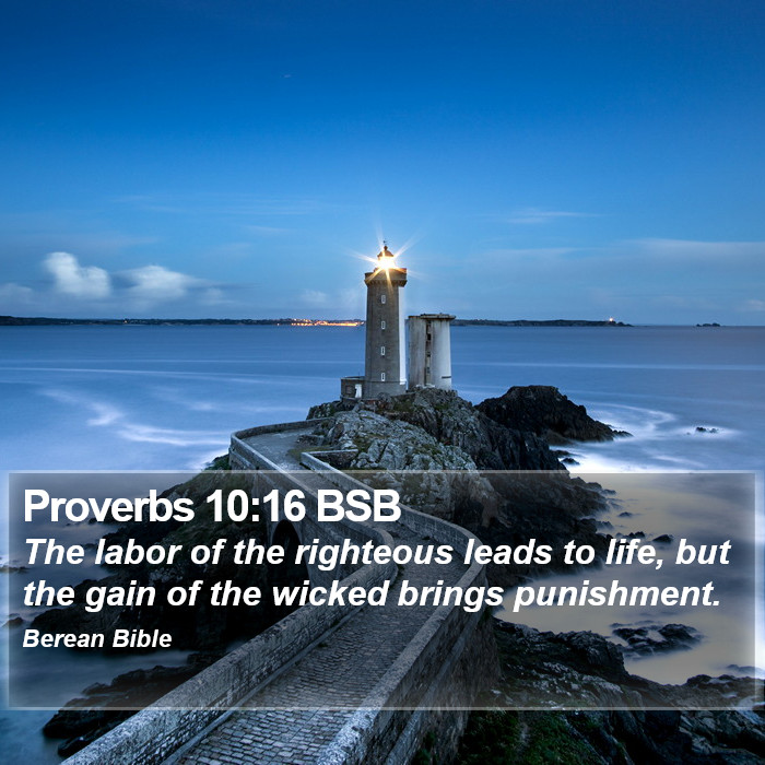 Proverbs 10:16 BSB Bible Study