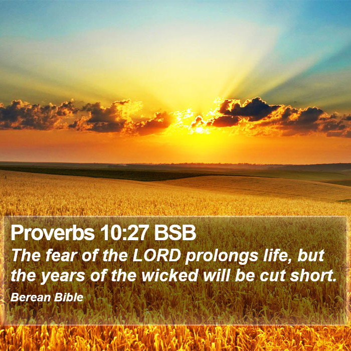 Proverbs 10:27 BSB Bible Study