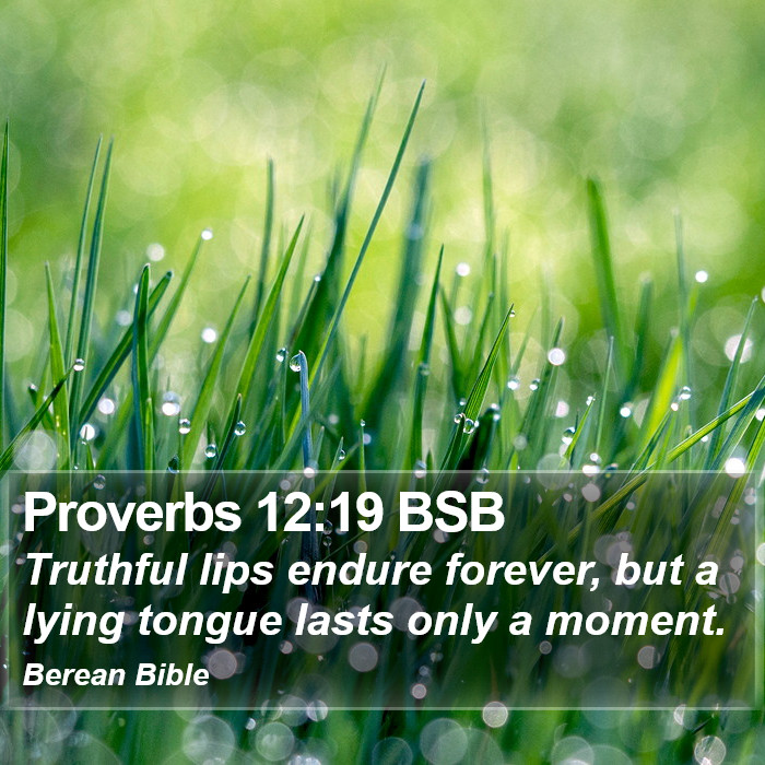 Proverbs 12:19 BSB Bible Study