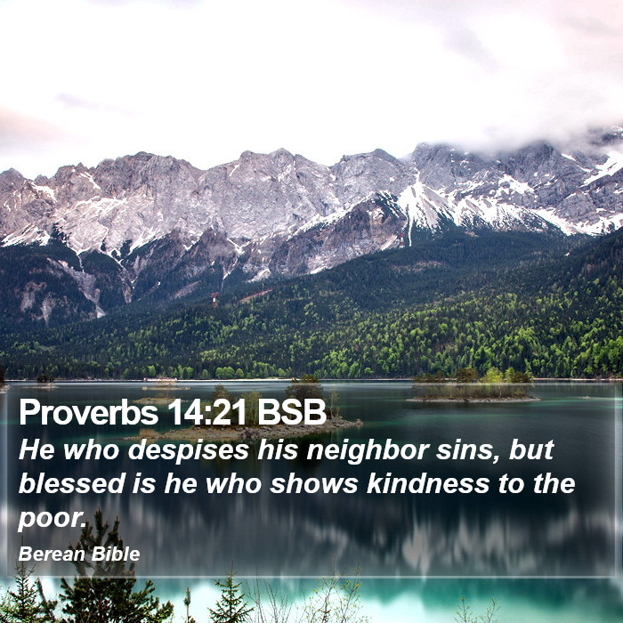 Proverbs 14:21 BSB Bible Study