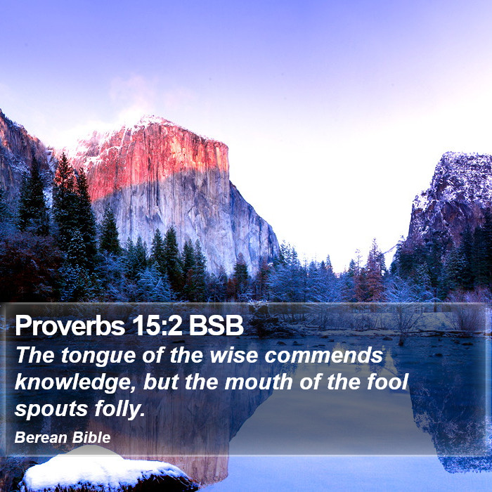 Proverbs 15:2 BSB Bible Study