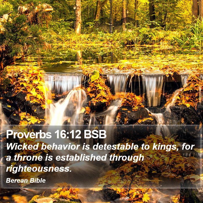 Proverbs 16:12 BSB Bible Study