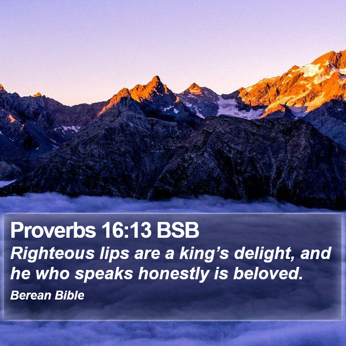 Proverbs 16:13 BSB Bible Study