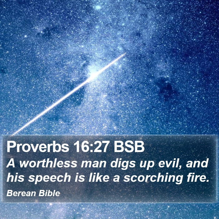 Proverbs 16:27 BSB Bible Study