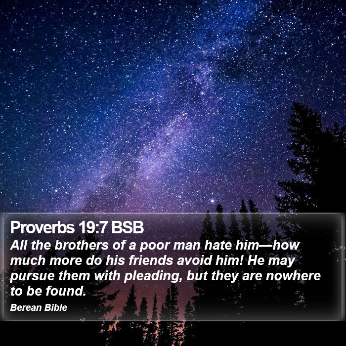 Proverbs 19:7 BSB Bible Study