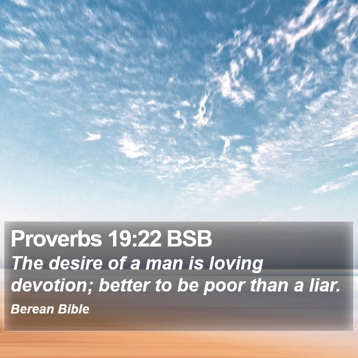 Proverbs 19:22 BSB Bible Study