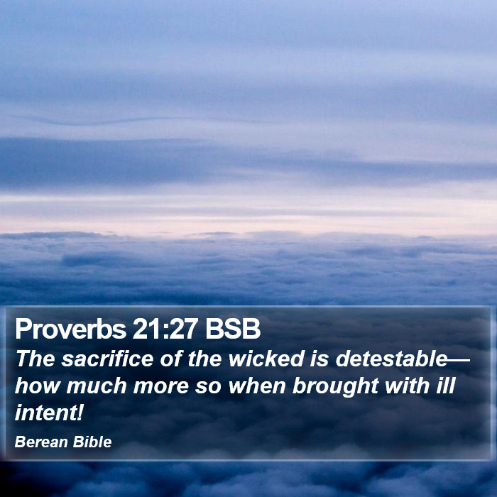 Proverbs 21:27 BSB Bible Study