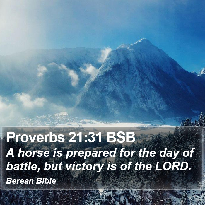 Proverbs 21:31 BSB Bible Study