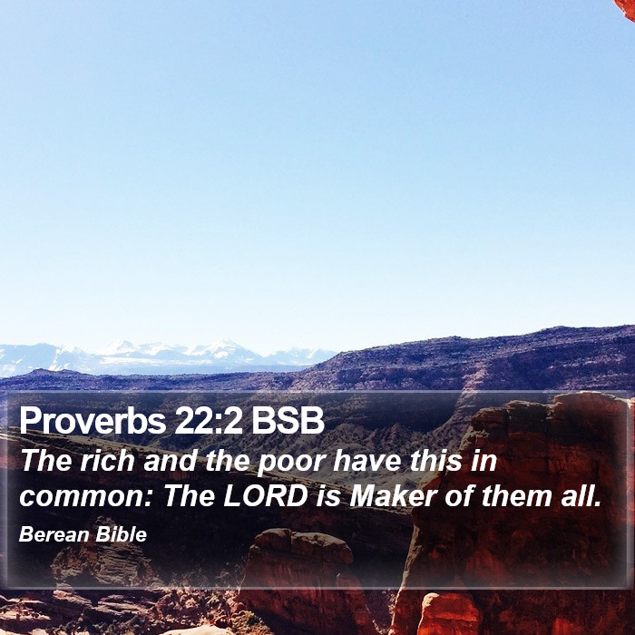 Proverbs 22:2 BSB Bible Study