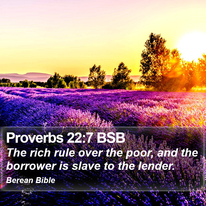 Proverbs 22:7 BSB Bible Study