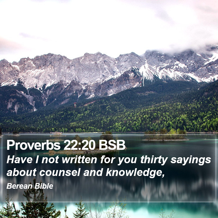 Proverbs 22:20 BSB Bible Study