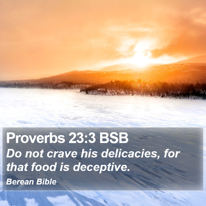 Proverbs 23:3 BSB Bible Study