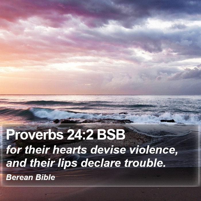 Proverbs 24:2 BSB Bible Study