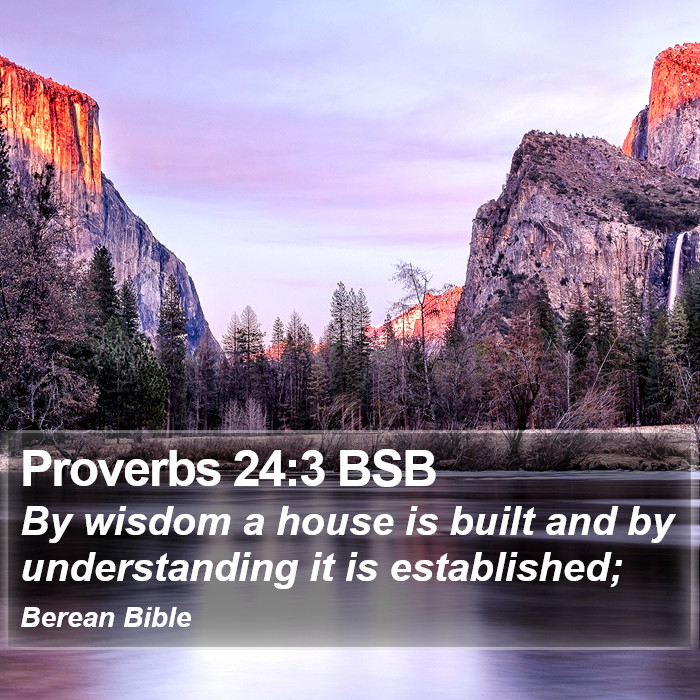 Proverbs 24:3 BSB Bible Study