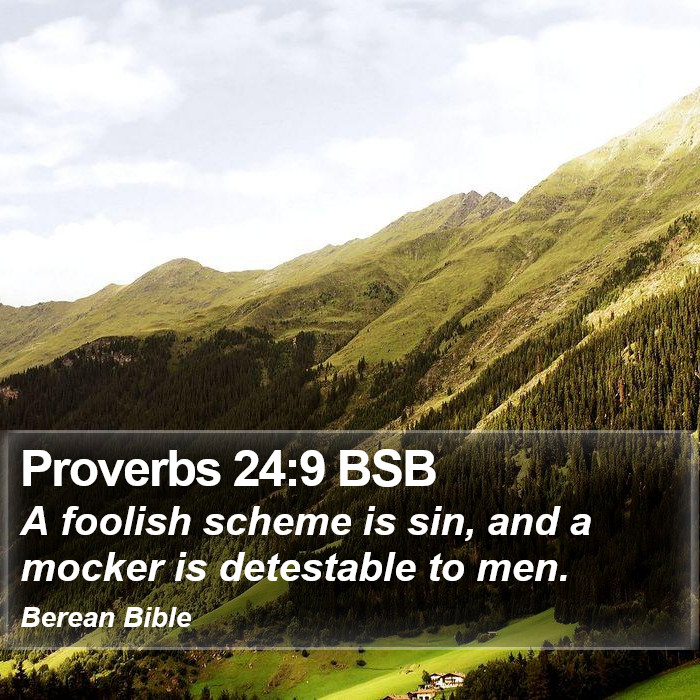 Proverbs 24:9 BSB Bible Study