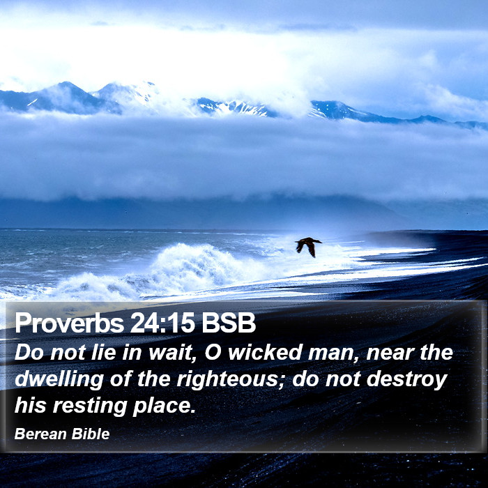 Proverbs 24:15 BSB Bible Study