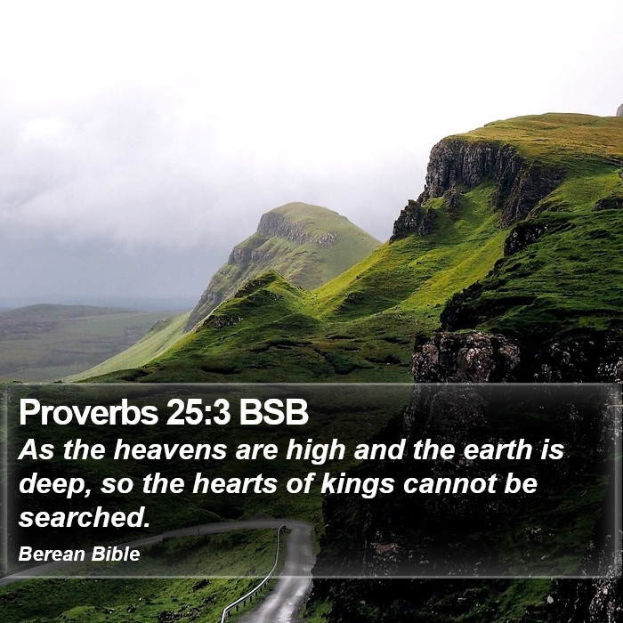 Proverbs 25:3 BSB Bible Study