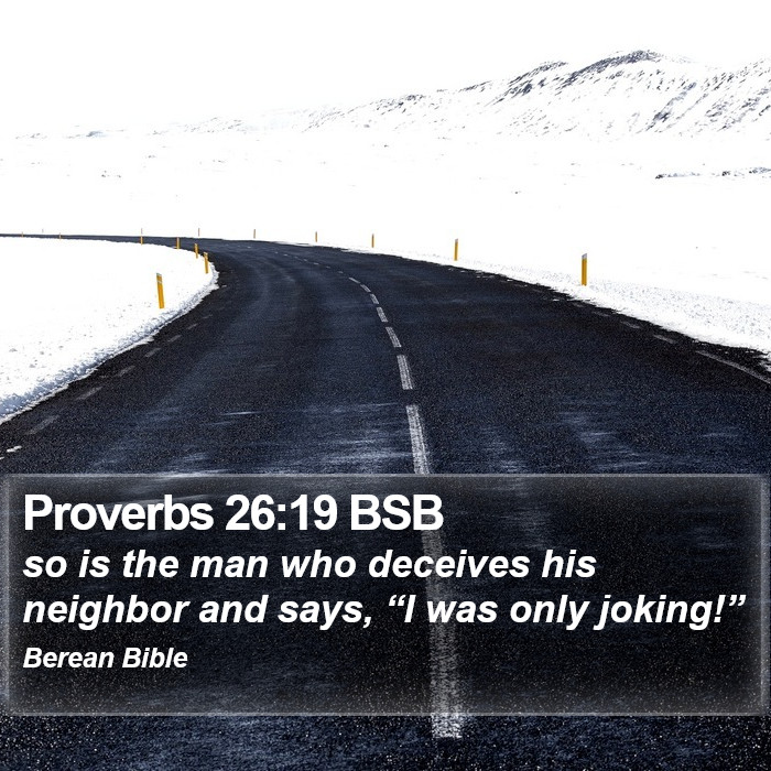 Proverbs 26:19 BSB Bible Study