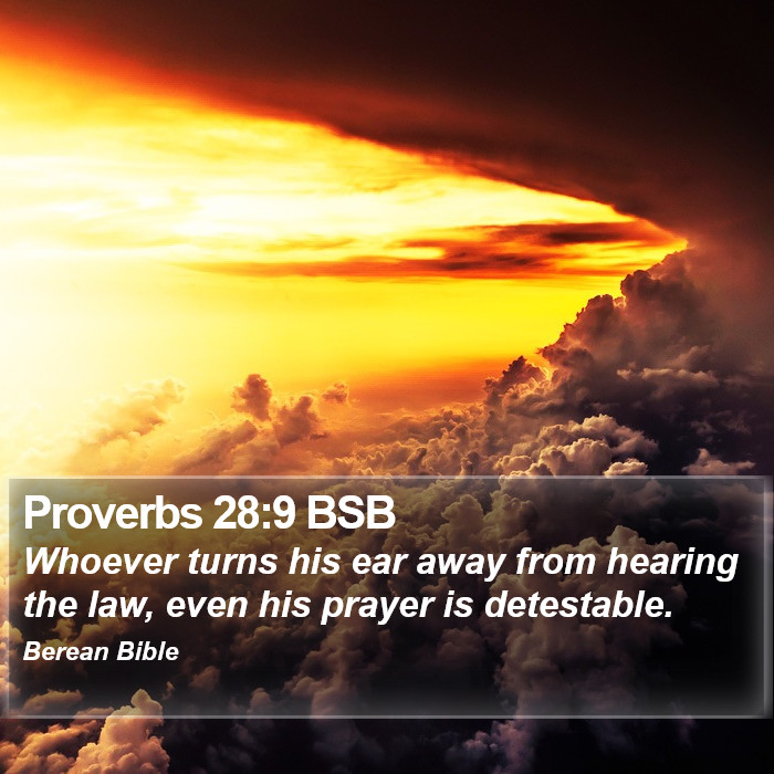 Proverbs 28:9 BSB Bible Study