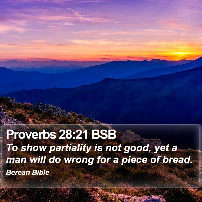 Proverbs 28:21 BSB Bible Study