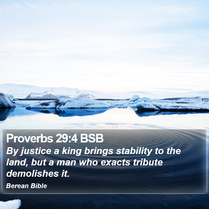 Proverbs 29:4 BSB Bible Study