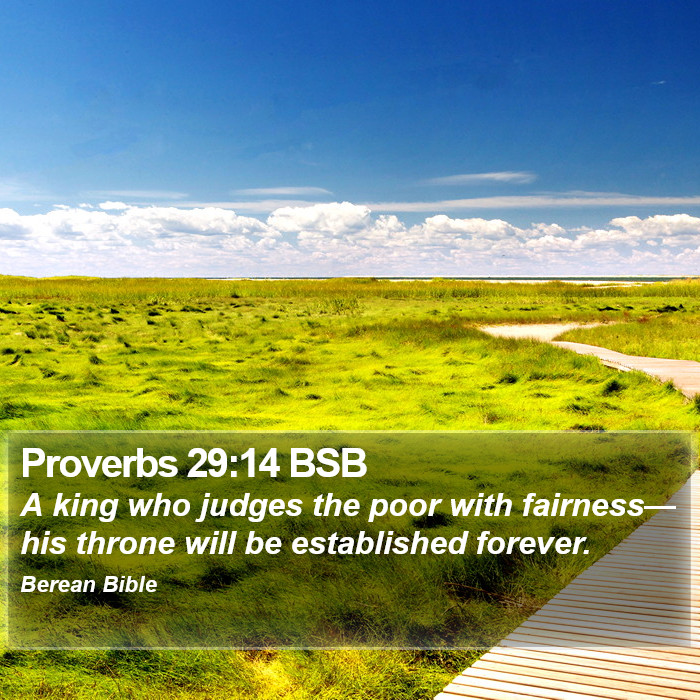 Proverbs 29:14 BSB Bible Study