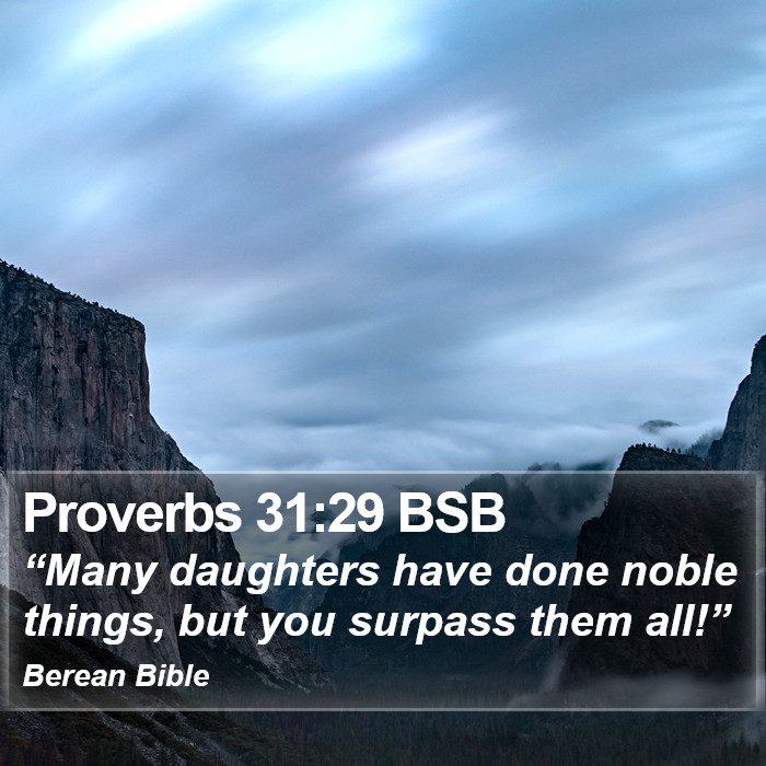 Proverbs 31:29 BSB Bible Study