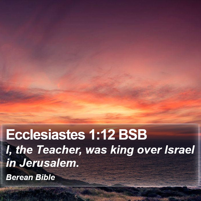 Ecclesiastes 1:12 BSB Bible Study