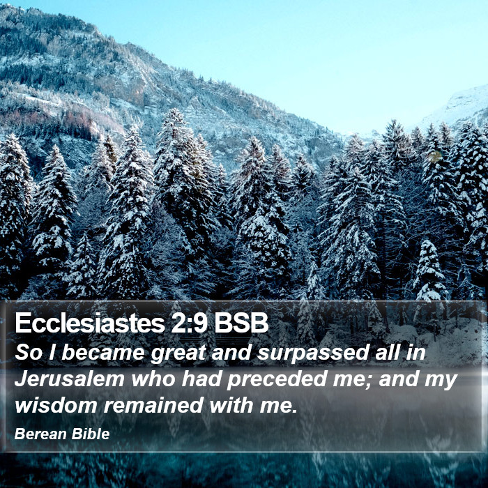 Ecclesiastes 2:9 BSB Bible Study