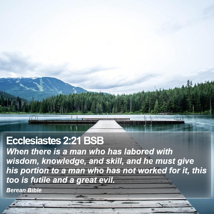 Ecclesiastes 2:21 BSB Bible Study