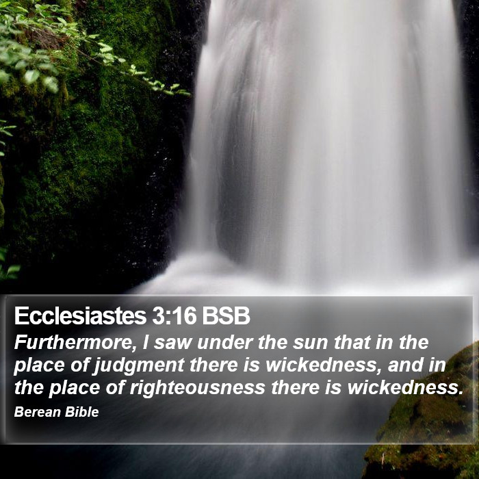 Ecclesiastes 3:16 BSB Bible Study