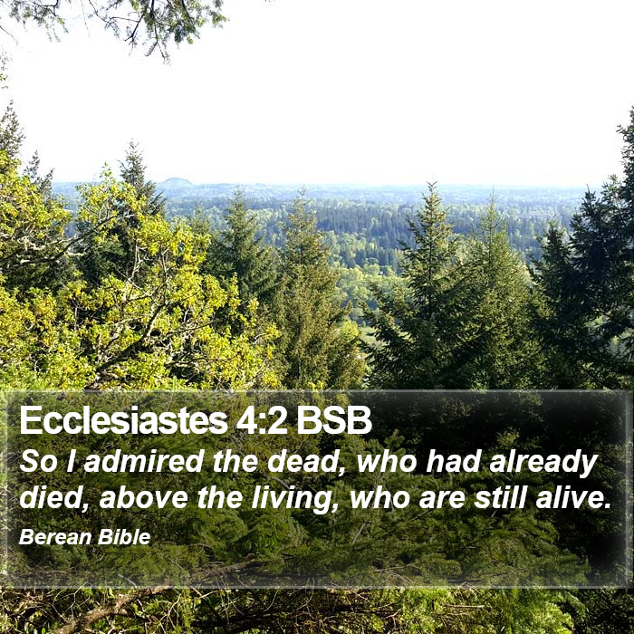 Ecclesiastes 4:2 BSB Bible Study